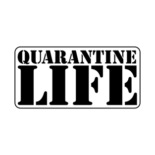 Quarantine Life 2020 T-Shirt