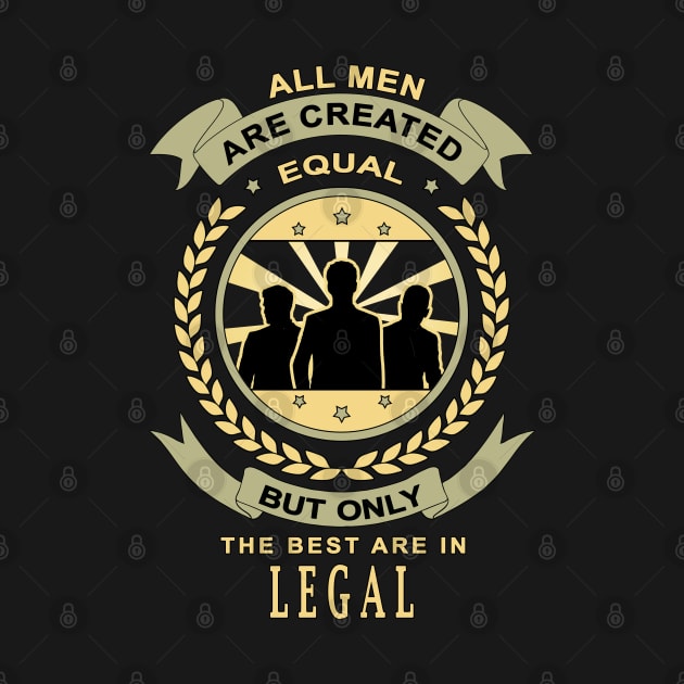 Gifts for Legal Personnel All Men Are Created Equal Legal Quotes by jeric020290