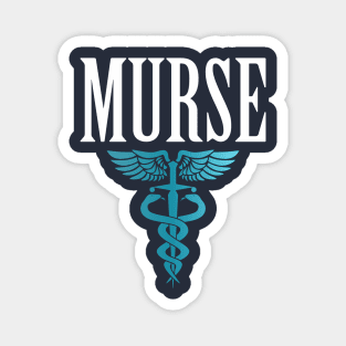 Murse - Male nurse - Heroes Magnet