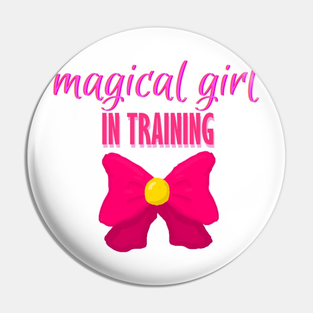 Magical Girl In Training Pin by IronCityAlliance