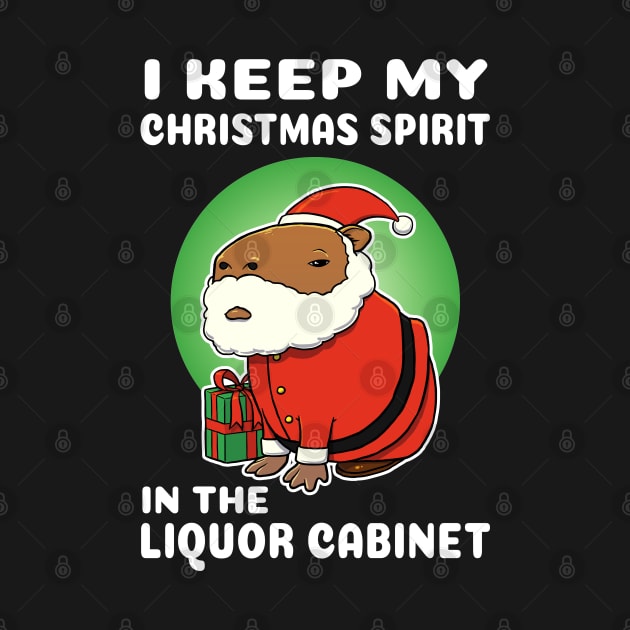 I keep my Christmas spirit in the liquor cabinet Capybara Christmas by capydays