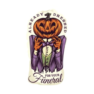 Halloween scary evil pumpkin funny pumpkin Already dressed T-Shirt