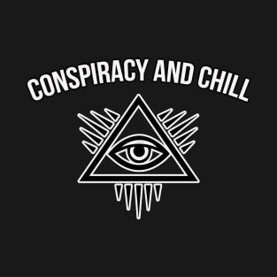 Conspiracy Theory and Chill Nerd Funny T-Shirt
