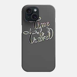 Time to Travel Phone Case