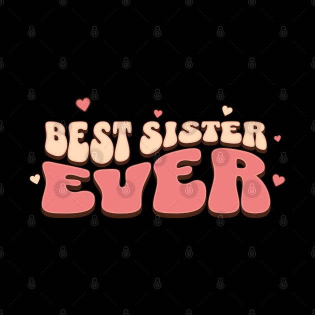 Best Sister Ever | Brothers and sisters day by PlayfulPrints