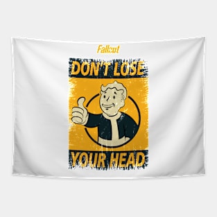 FALLOUT: DONT LOSE YOUR HEAD (GRUNGE STYLE) Tapestry