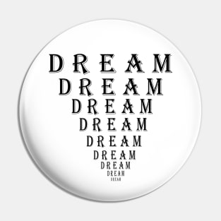 Dream Motivation Eye Chart Pin