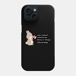 Axe-cellent Adventures: Bunny's Choppy Chronicles, Funny Bunny Phone Case