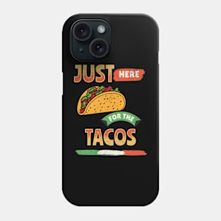 Just Here for the Tacos Retro Fiesta Taco Lover Phone Case