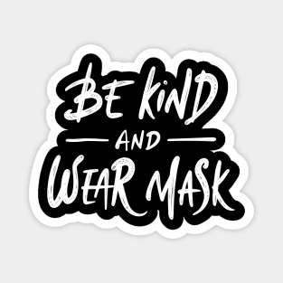 Be Kind & Wear Mask | Social Distancing Magnet