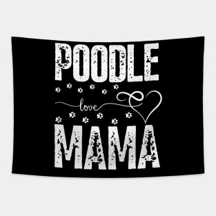 Poodle Love Mama dogs Poodle dog lover Tapestry