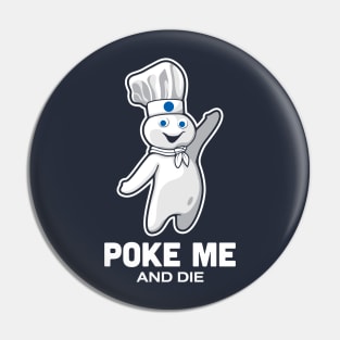 Poke Me Pin