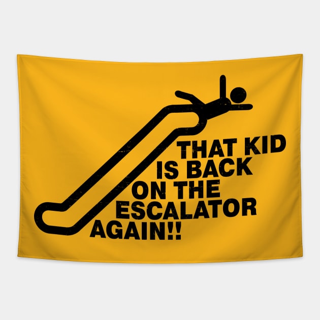 Mallrats - That Kid is Back on the Escalator Again - Distressed Design Tapestry by The90sMall