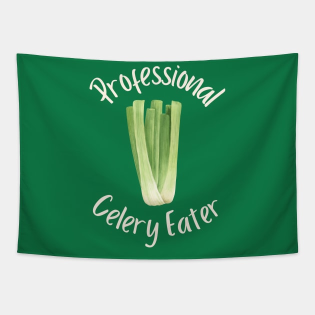 Professional Celery Eater Tapestry by HobbyAndArt