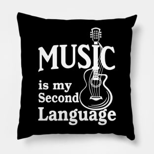 Music is my second language Pillow