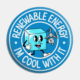 Renewable Energy... I'm Cool With It - Funny Climate Change Pun Pin