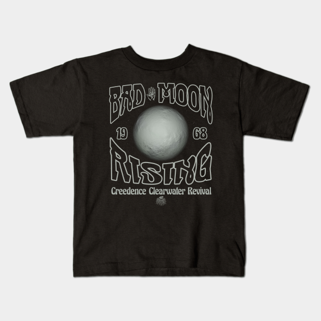 Bad Moon Rising - Ccr - Kids T-Shirt | TeePublic