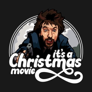 Die Hard is a Christmas Movie T-Shirt