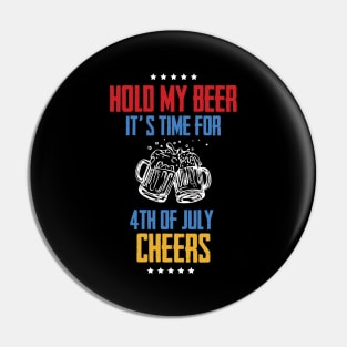 4th of July Cheers T-shirt Pin