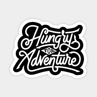 Hungry For Adventure Magnet