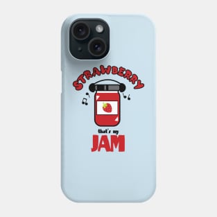 Strawberry That’s My Jam Phone Case