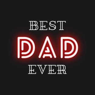 Best Dad Ever T-Shirt