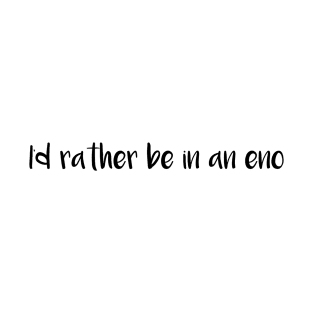 Rather Be in an ENO T-Shirt