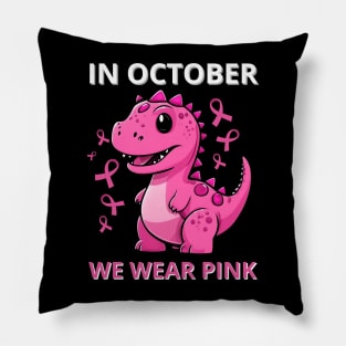 in october we wear pink Pillow