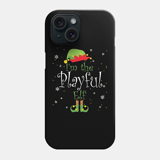 I'm The Playful Elf Christmas Gift Idea Xmas Family Phone Case by denvau123