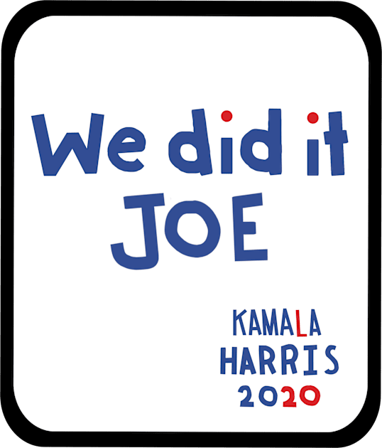 Frame We Did It Joe says Kamala Harris Kids T-Shirt by ellenhenryart