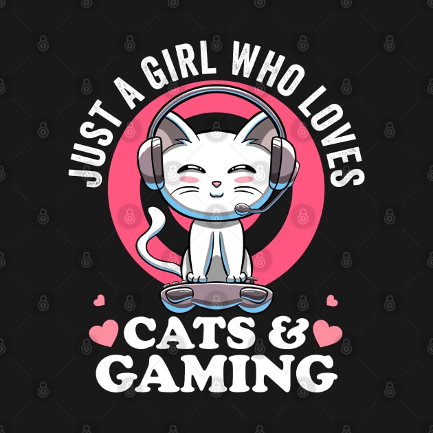 Just a Girl Who Loves Cats & Gaming Cute Cat Lover Nerd Girl by MerchBeastStudio