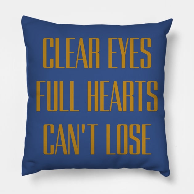 clear eyes full hearts cant lose Pillow by Junalben Mamaril