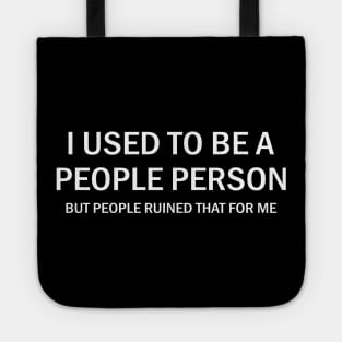 I used to be a people person Tote