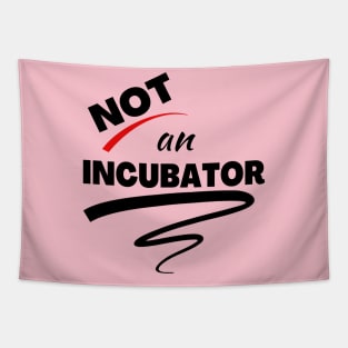 Not An Incubator Tapestry