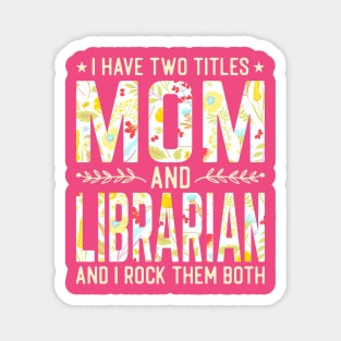Mom and Librarian Two Titles Magnet