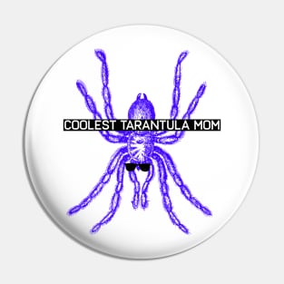 Coolest tarantula mom tarantula mama swaggy Pin