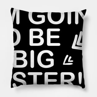 I'm going to be a big sister! Pillow