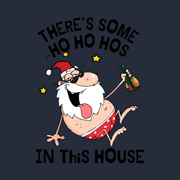 There's some ho ho hos in this house by monicasareen