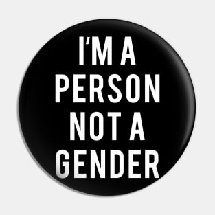 I'm a Person, not a Gender Pin