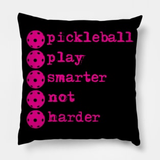 Pickleball: play smarter not harder, pink Pillow