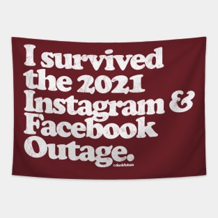 I Survived the 2021 Facebook & Instagram Outage Tapestry