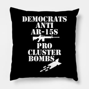 Democrats Pro Cluster Bombs Pillow