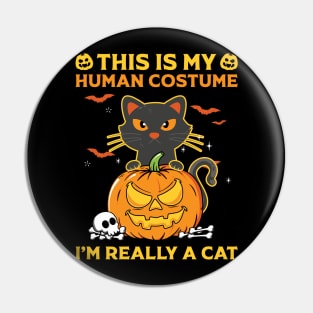 My Human Costume I’m Really A Cat Pin