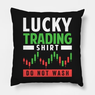 Stock Exchange Gift Lucky Trading Shirt Do Not Wash Pillow