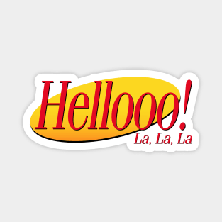 Hello! La, La, La Magnet