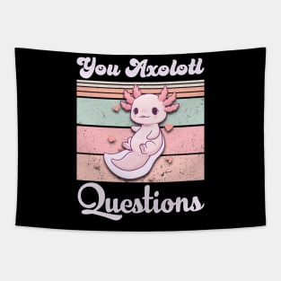 You Axolotl Question funny cute Retro Vintage 90s Axolotl Tapestry