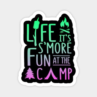 Life It's S'More Fun At The Camp Magnet