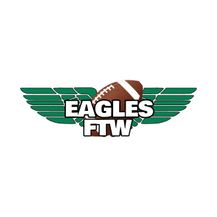 Eagles For the Win! T-Shirt