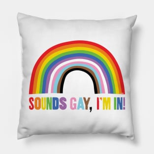 Sounds Gay - I'm In Pillow