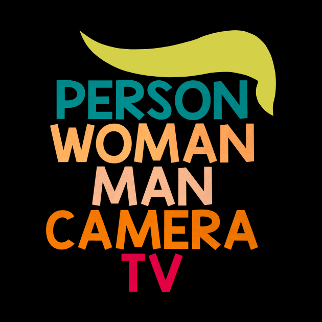 Person, Woman, Man, Camera, TV Cognitive Test 45 Anti Trump by 5StarDesigns